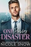 One Bossy Disaster: An Enemies to Lovers Romance (Bossy Seattle Suits)