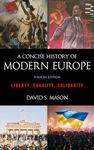 A Concise History of Modern Europe: Liberty, Equality, Solidarity