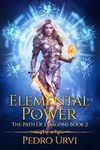 Elemental Power: (The Path of Dragons, Book 2)