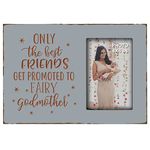 EXQUIDECA Asking to Be Godmother Gifts - Baptism Mothers Days Godparent Engraved Picture Frame 4x6 Inches Vertical Photo - Only the Best Friends Get Promoted to Fairy Godmother