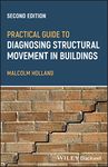 Practical Guide to Diagnosing Structural Movement in Buildings