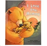 I Love You, Mommy: A Tale of Encour