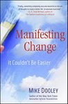 Manifesting Change: It Couldn't Be 