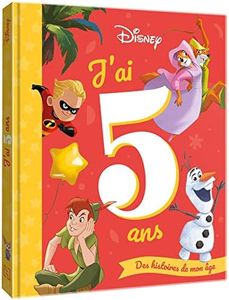 DISNEY CLASSIQUES - J'ai 5 ans - Des histoires de mon âge