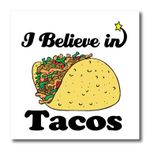 3dRose ht_105574_3 I Believe in Tacos-Iron on Heat Transfer for Material, 10 by 10-Inch, White