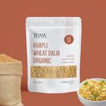 JIWA Organic Khapli Wheat Dalia | Cereal for Porridge | Cooks in 15 mins | Regular Wheat Dalia Replacement | Low Gluten and Wholegrain | 100% Natural | 500 g