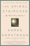 The Spiral Staircase: My Climb Out of Darkness