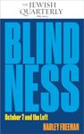 Blindness: October 7 and the Left: Jewish Quarterly 256 (The Jewish Quarterly)