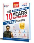 CBSE Class 12 Chemistry Chapterwise Previous 10 Years Solved Papers Question Bank with MCQs for 2025 Board Exam by Shivdas (2024-25)