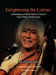 Enlightening the Listener (Contemporary North Indian Classical Vocal Music Performance))