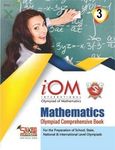 International Olympiad of Mathematics IOM 3 Comprehensive Book Class 3