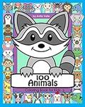 100 Animals Coloring Book for Kids: 100 Cute Animals for Children to Color featuring Mammals, Birds, Fish, Reptiles and More (Cute Coloring Books for Kids)