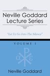 Neville Goddard Lecture Series, Volume I: (A Gnostic Audio Selection, Includes Free Access to Streaming Audio Book)