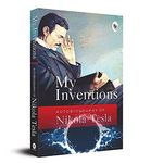 My Inventions, Autobiography of Nikola Tesla