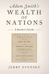 Adam Smith's Wealth of Nations: A Reader's Guide