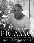 A Life of Picasso Volume IV: The Minotaur Years: 1933–1943: v. 4 (Life of Picasso, 4)