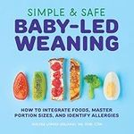 Simple & Safe Baby-Led Weaning: How