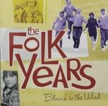 Folk Years: Blowin' in the Wind / V