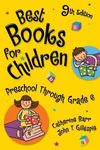 Best Books for Children: Preschool Through Grade 6