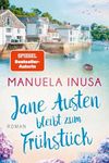 Jane Austen bleibt zum Frühstück: Roman (German Edition)