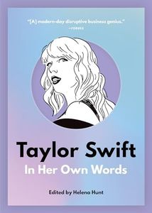 Taylor Swift: In Her Own Words: In Her Own Words: 2