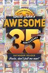 Uncle John's Awesome 35th Anniversary Bathroom Reader: Facts, don't fail me now! (Volume 35)