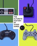 The Ultimate History of Video Games: from Pong to Pokemon and beyond...the story behind the craze that touched our lives and changed the world: From Pong ... Touched Our Lives and Changed the World