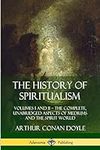 The History of Spiritualism: Volume