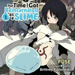 That Time I Got Reincarnated as a Slime, Vol. 1 (Light Novel)