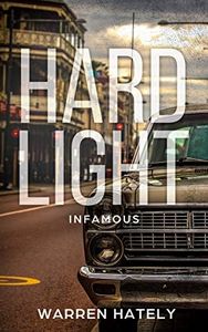 Hard Light: Infamous: Australian crime fiction noir