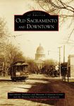 Old Sacramento and Downtown: 1