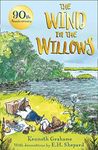 The Wind in the Willows – 90th anniversary gift edition: With original artwork, by Winnie-the-Pooh illustrator, E. H. Shepard