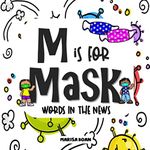 M is for Mask: Words in the News