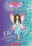 Elle the Thumbelina Fairy (Storybook Fairies #1): A Rainbow Magic Book (The Storybook Fairies)