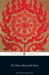 The Tibetan Book of the Dead: First Complete Translation (Penguin Classics) Penguin