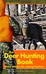 The Deer Hunting Book: Short stories for young hunters