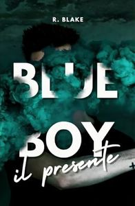 Blue boy - il presente