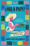 Hola Papi: