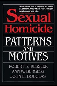 Sexual Homicide: Patterns and Motives