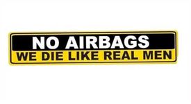 MAKTEM No Airbags Die Like Real Men Car Decal, Funny Quote Stickers for Men Women, Joke Witty Humor Warning Car Sticker Decal Inside and Outside (1PC)