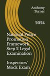 National Police Promotion Framework Step 2 Legal Examination Inspectors' Mock Exam: 2024