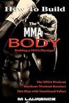 How To Build the MMA Body: Building