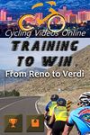 Training to Win! From Reno Nevada to Verdi California. Virtual Indoor Cycling / Spinning Fitness Videos