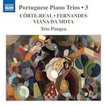 Portuguese Piano Trios, Vol. 3 - Works by Nuno Corte-Real; Armando Jose Fernandes; Jose Viana da Mota