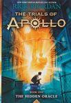 The Trials of Apollo Book One The Hidden Oracle: 1 (Trials of Apollo, 1)