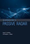 An Introduction to Passive Radar (Artech House Radar)