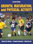 Growth, Maturation and Physical Activity: 2nd edition