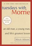 Tuesdays with Morrie: An Old Man, a