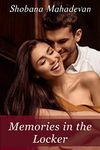 Memories in the Locker: A Second Chance College Romance