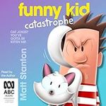 Funny Kid Catastrophe: Funny Kid, B